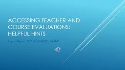  Accessing Teacher and Course Evaluations: Helpful Hints