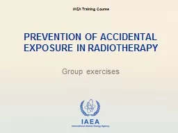  PREVENTION OF ACCIDENTAL EXPOSURE IN RADIOTHERAPY