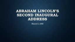  Abraham Lincoln’s Second inaugural Address