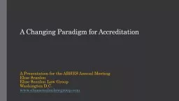  A Changing  Paradigm for Accreditation
