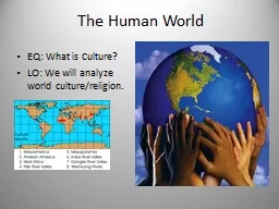  The Human World  EQ: What is Culture?