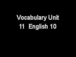  Vocabulary Unit 11  English 10