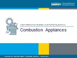  Combustion Appliances WEATHERIZATION ENERGY AUDITOR SINGLE FAMILY