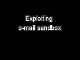  Exploiting  e-mail sandbox