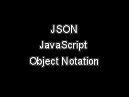  JSON JavaScript Object Notation