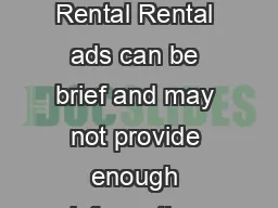 Updated  Questions to Ask About a Rental Rental ads can be brief and may not provide enough information about the rental