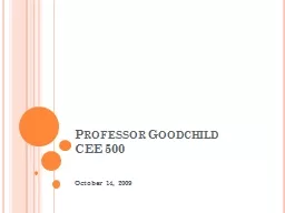  Professor Goodchild CEE 500