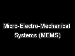  Micro-Electro-Mechanical Systems (MEMS)