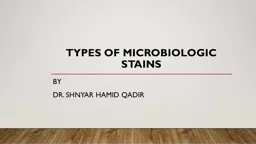  Types of microbiologic stains