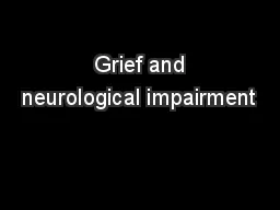  Grief and neurological impairment