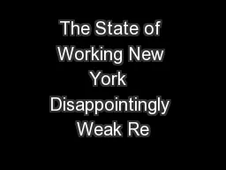 The State of Working New York  Disappointingly Weak Re