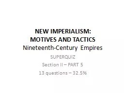  NEW IMPERIALISM:  MOTIVES 