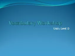  Vocabulary Workshop	 Unit 1 Level D