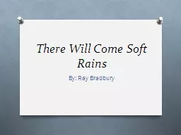  There Will Come Soft Rains