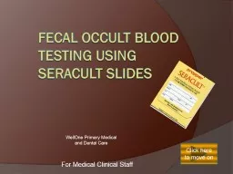 FECAL OCCULT BLOOD TESTING USING SERACULT SLIDES