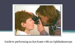  Guide to performing an Eye Exam with an Ophthalmoscope