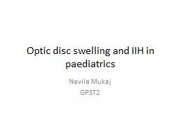  Optic disc swelling and IIH in paediatrics 