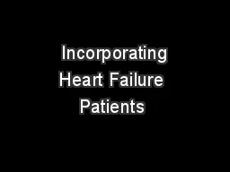  Incorporating Heart Failure Patients 