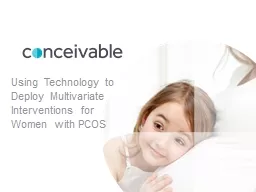  Using Technology to Deploy Multivariate Interventions for Women with PCOS