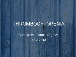  THROMBOCYTOPENIA Curs an IV - 