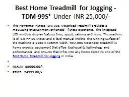 Best Home Treadmill for Jogging - TDM-99S® Under INR 25,000/-