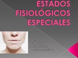 ESTADOS FISIOLÓGICOS ESPECIALES