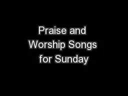 Praise and Worship Songs for Sunday