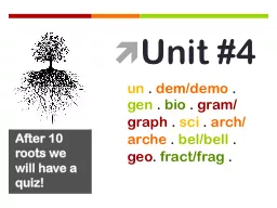 Unit #4 	 un  .  dem /demo