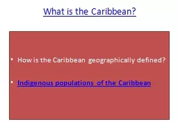 What is the Caribbean? How is the Caribbean geographically defined?