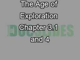 The Age of Exploration Chapter 3.1 and 4