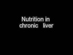 Nutrition in chronic   liver