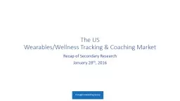 PPT-The US Wearables/Wellness Tracking & Coaching Market