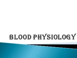 Blood physiology  The transport of various molecules (O