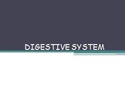 DIGESTIVE SYSTEM Gastroenterology