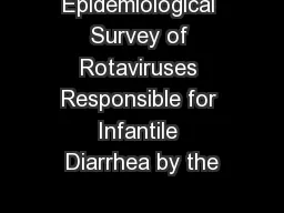 Epidemiological Survey of Rotaviruses Responsible for Infantile Diarrhea by the