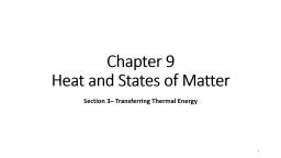 Chapter 9  Heat and States of Matter