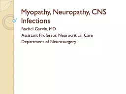 Myopathy, Neuropathy, CNS Infections