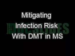 Mitigating Infection Risk With DMT in MS