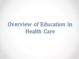 Overview of Education in Health Care