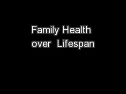 PPT-Family Health over Lifespan