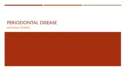 PPT-Periodontal disease Dentalelle tutoring