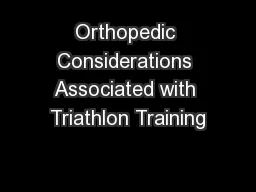 Orthopedic Considerations Associated with Triathlon Training