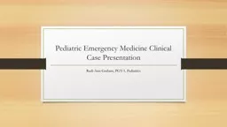 Pediatric Emergency Medicine Clinical Case Presentation