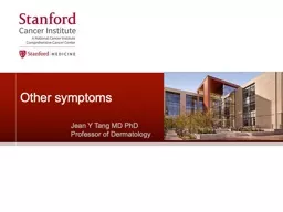 Other symptoms Jean Y Tang MD PhD