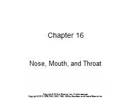 Chapter 16 Nose, Mouth, and Throat