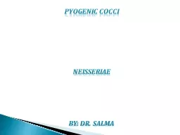 Pyogenic cocci Neisseriae