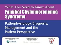 Familial Chylomicronemia Syndrome (FCS):