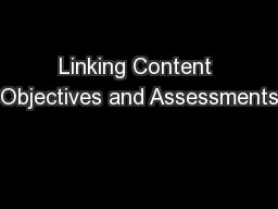 Linking Content Objectives and Assessments