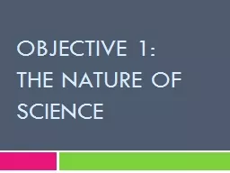 Objective 1:  The Nature of science