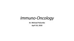 Immuno-Oncology Dr. Michael Palumbo